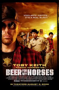     / Beer for My Horses [2008]  