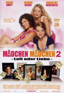    2 / Madchen Madchen 2 - Loft oder Liebe [2004]  