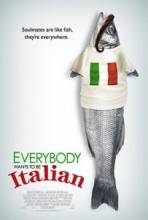 Все хотят быть итальянцами / Everybody Wants to Be Italian [2007] смотреть онлайн