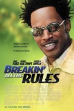 Нарушая правила / Breakin' All the Rules [2004] смотреть онлайн