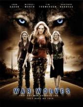 Военные Волки / War Wolves [2009] смотреть онлайн