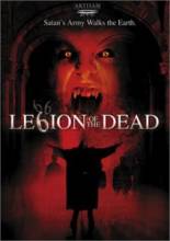 Легион живых мертвецов / Legion of the Dead [2001] смотреть онлайн