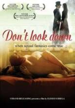    / Don't Look Down / No mires para abajo [2008]  