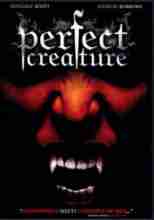   / Perfect Creature [2006]  