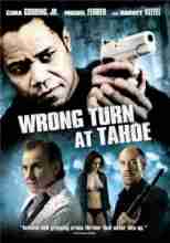    /    / Wrong Turn at Tahoe [2009]  