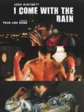     / I Come with the Rain [2008]  