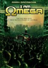 Я воин / Я, Омега / I Am Omega [2007] смотреть онлайн