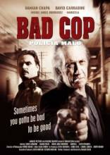 Плохой полицейский / Bad Cop [2009] смотреть онлайн