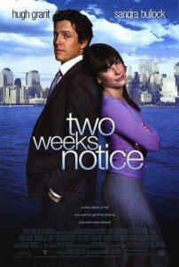    / Two Weeks Notice [2002]  