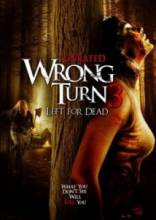    3:   / Wrong Turn 3: Left for Dead [2009]  