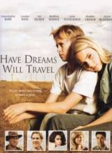   -    / Have Dreams, Will Travel [2007]  