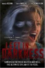    / Left in Darkness [2006]  