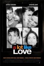 ,   / A Lot Like Love [2005]  