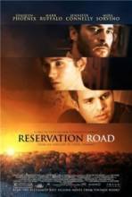   / Reservation Road [2007]  