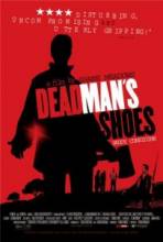   / Dead Man's Shoes [2004]  