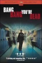 , ,  -  / Bang, Bang, You're Dead [2002]  