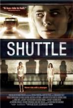  / Shuttle [2008]  