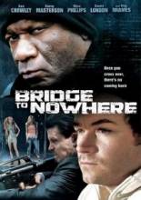    / The Bridge to Nowhere [2009]  