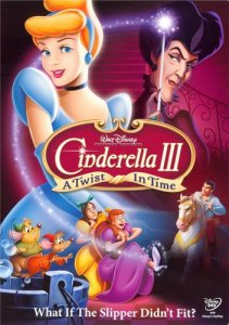  3 :   / Cinderella III: A Twist in Time [2007]  