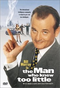 ,     / The Man Who Knew Too Little [1997]  