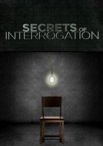   / Secrets of Interrogation [2010]  