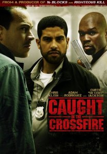 Застигнутый в перекрестном огне / Под перекрестным огнем / Caught in the Crossfire [2010] смотреть онлайн