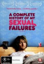      / A Complete History of My Sexual Failures [2008]  
