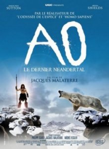   / Ao, le dernier Néandertal [2010]  