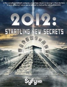 2012:     / 2012: Startling New Secrets [2009]  