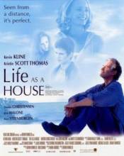 Жизнь как дом / Life as a House [2001] смотреть онлайн