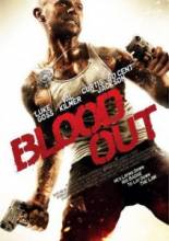  / Blood Out [2011]  