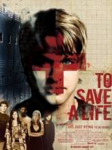  / To Save a Life [2009]  