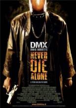     / Never Die Alone [2004]  
