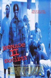    / Menace II Society [1993]  