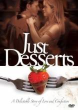   / Just Desserts [2004]  