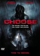 Выбор / Choose [2010] смотреть онлайн