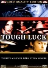   / Tough Luck [2003]  