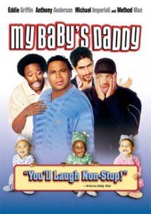   / My Baby's Daddy [2004]  