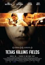 Поля смерти / Texas Killing Fields [2011] смотреть онлайн