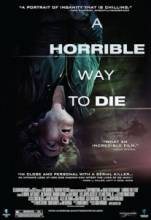 Ужасный способ умереть / A Horrible Way to Die [2010] смотреть онлайн
