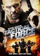   / Tactical Force [2011]  