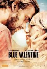 Голубой Валентин / Грустная валентинка / Blue Valentine [2010] смотреть онлайн