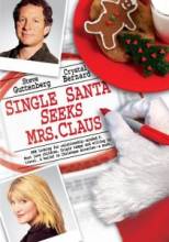        / Single Santa Seeks Mrs. Claus [2004]  