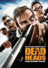 Мёртвоголовые / Deadheads [2011] смотреть онлайн
