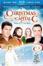 Рождество с большой буквы / Christmas with a Capital C [2011] смотреть онлайн