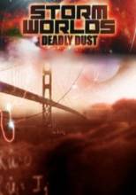  :   / Storm Worlds: Deadly dust [2010]  
