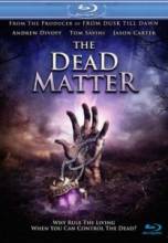   / The Dead Matter [2010]  