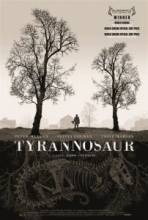  / Tyrannosaur [2011]  