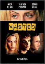  / Wasted [2002]  