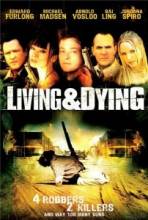    /    / Living & Dying [2007]  